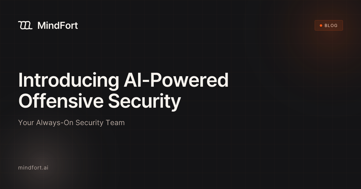 Introducing AI-Powered Offensive Security | MindFort Blog